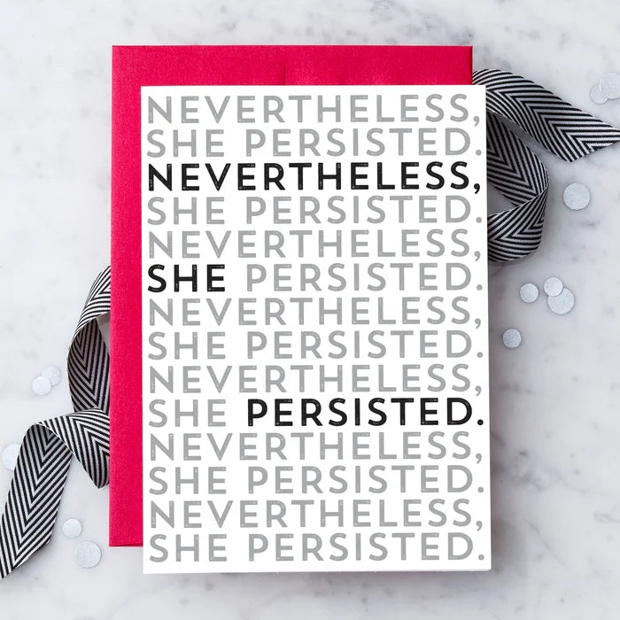 Nevertheless She Persisted Card