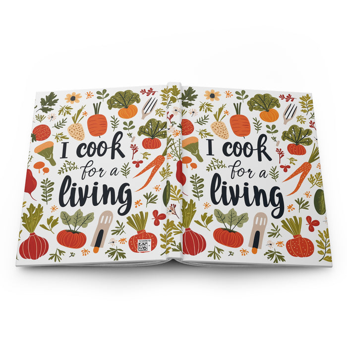 Hardcover Journal Matte - I Cook For A Living cover