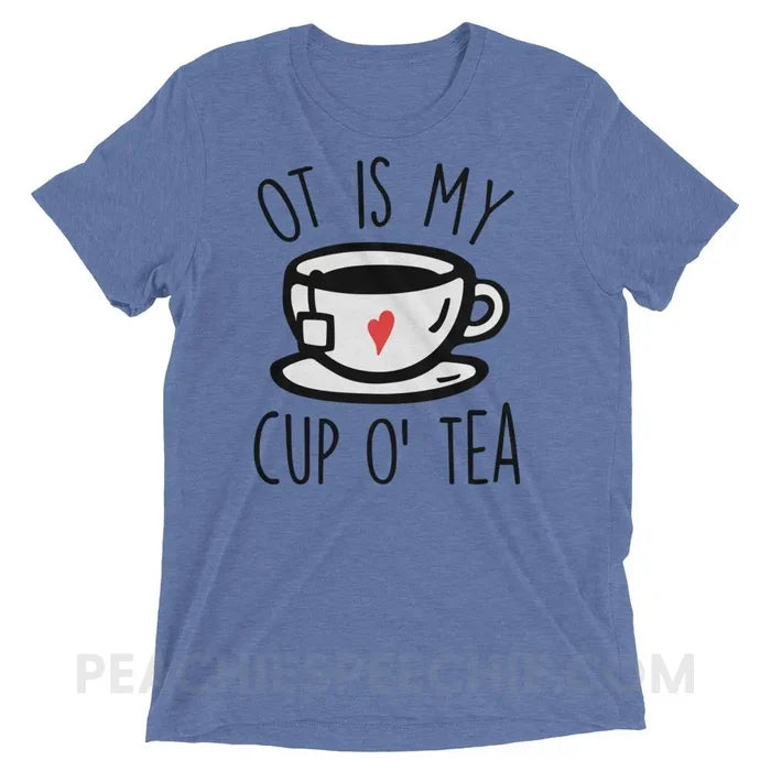 OT Is My Cup O’ Tea Tri-Blend Tee - Blue Triblend / XS - T-Shirts & Tops peachiespeechie.com