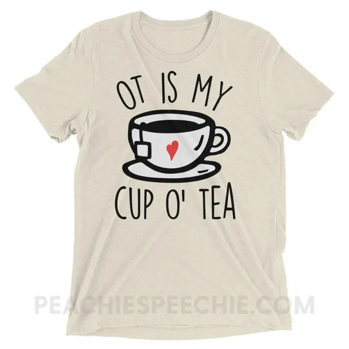 OT Is My Cup O’ Tea Tri-Blend Tee - Oatmeal Triblend / XS - T-Shirts & Tops peachiespeechie.com