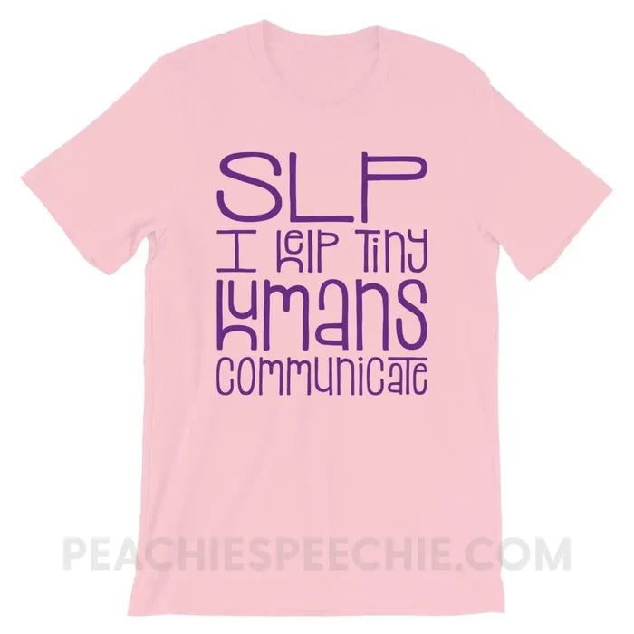 Tiny Humans Premium Soft Tee - Pink / S - T-Shirts & Tops peachiespeechie.com