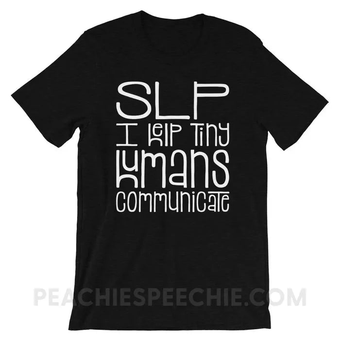 Tiny Humans Premium Soft Tee - Black Heather / XS - T-Shirts & Tops peachiespeechie.com